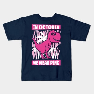 In October We Wear Pink Kids T-Shirt